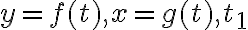  y=f(t), x=g(t), t_1