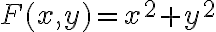 F(x,y)=x^2+y^2