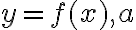  y=f(x), a